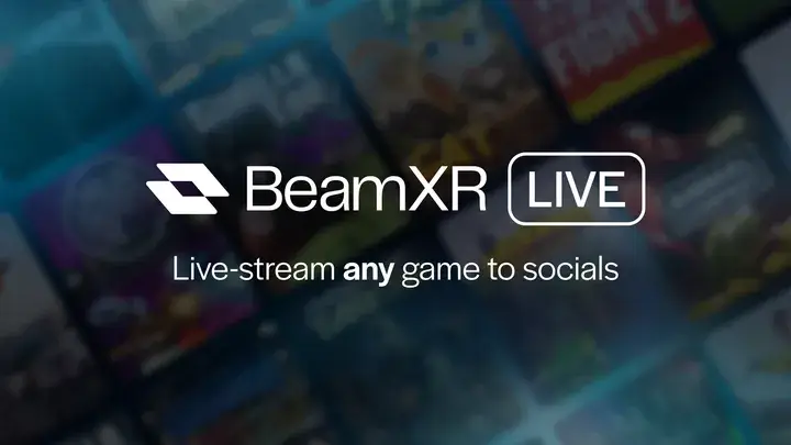 BeamXR Live - Stream to Socials